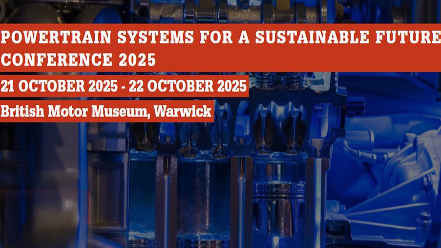 IMechE Powertrain Systems for a Sustainable Future Conference 2025